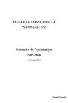 « Penser le corps avec la psychanalyse » Séminaire de Psychanalyse 2005-2006 (notes parlées)